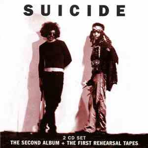 Suicide - The Second Album + The First Rehearsal Tapes flac download