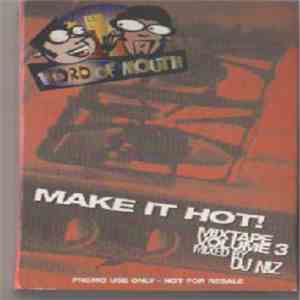 Various - Make It Hot! Word Of Mouth Mixtape Volume 3 flac download