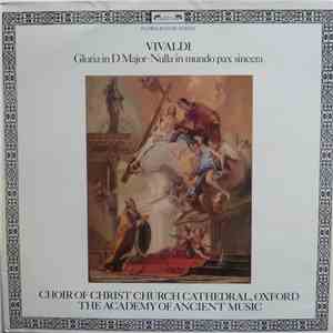Vivaldi - Choir Of Christ Church Cathedral, Oxford, The Academy Of Ancient Music - Gloria In D Major • Nulla In Mundo Pax Sincera flac download