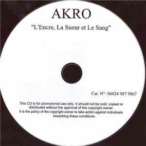 Akro - L'Encre, La Sueur Et Le Sang flac download