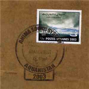 Anima Sound System - Aquanistan flac download