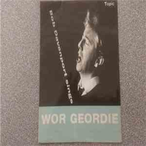 Bob Davenport, The Rakes  - Wor Geordie flac download