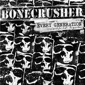 Bonecrusher - Every Generation (Must Speak For Itself) It's Your Turn flac download