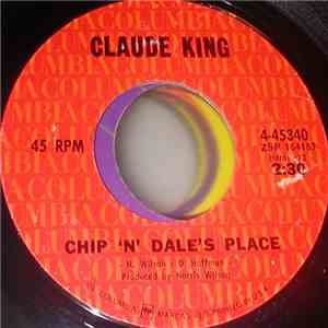 Claude King  - Chip 'N' Dale's Place / Highway Lonely flac download