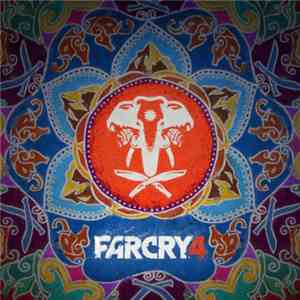 Cliff Martinez - Far Cry 4: Original Game Soundtrack flac download