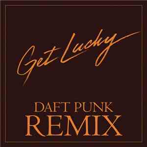 Daft Punk Feat. Pharrell Williams - Get Lucky (Daft Punk Remix) flac download