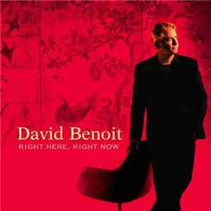 David Benoit - Right Here, Right Now flac download