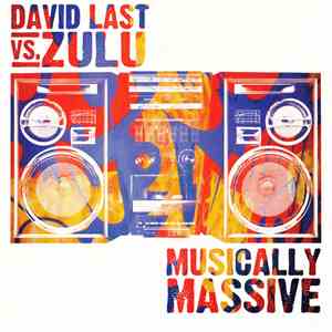 David Last vs. Zulu  - Musically Massive flac download