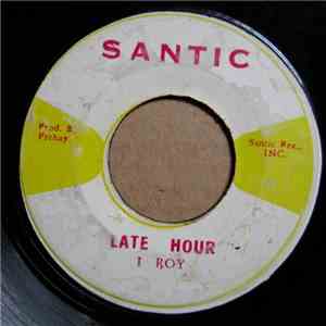 I Roy / Santic All Stars - Late Hour / Santic Rock FLAC download