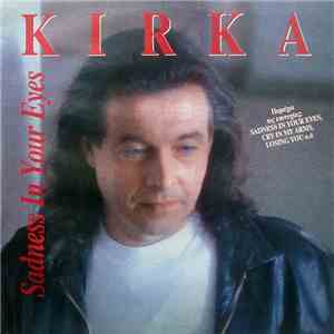 Kirka - Sadness In Your Eyes flac download