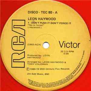 Leon Haywood - Don't Push It Don't Force It / Who You Been Giving It Up To FLAC download