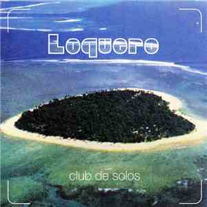 Loquero - Club De Solos flac download