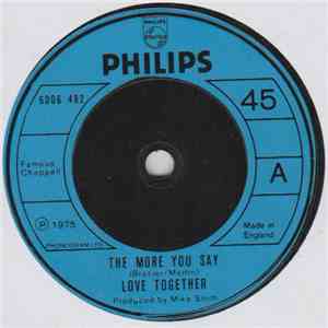 Love Together - The More You Say flac download