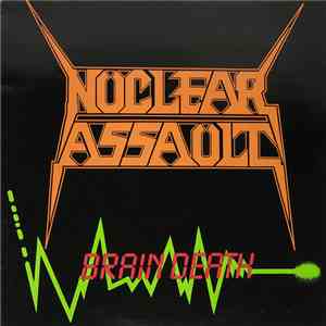 Nuclear Assault - Brain Death flac download