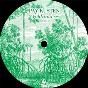 Pay Kusten - Waldrand EP flac download