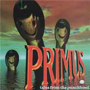 Primus - Tales From The Punchbowl flac download