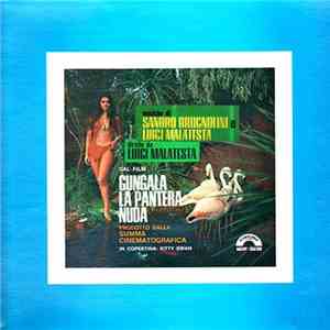 Sandro Brugnolini, Luigi Malatesta - Gungala La Pantera Nuda flac download