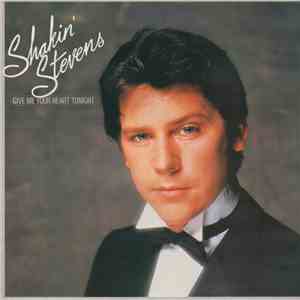 Shakin' Stevens - Give Me Your Heart Tonight flac download