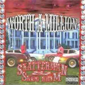 Skatterman & Snug Brim - Worth A Million flac download
