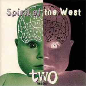 Spirit Of The West - Two Headed flac download