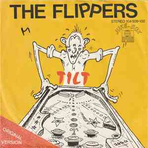 The Flippers  - Tilt flac download