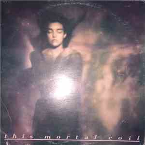 This Mortal Coil - It'll End In Tears flac download