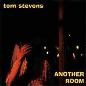 Tom Stevens  - Another Room flac download
