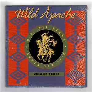 Various - Wild Apache D.J. All Stars Volume Three flac download