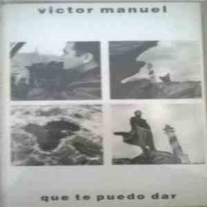 Víctor Manuel - Qué Te Puedo Dar flac download