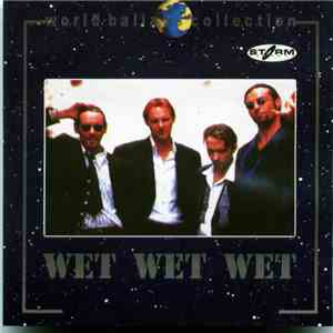 Wet Wet Wet - World Ballads Collection flac download