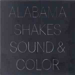 Alabama Shakes - Sound & Color flac download