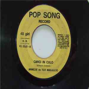 Armede De Tor Marancio - Carci In Culo / Quanno Te Rode flac download