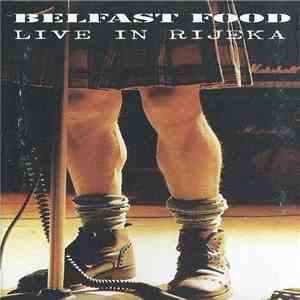 Belfast Food - Live In Rijeka flac download
