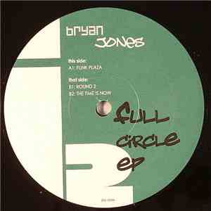 Bryan Jones  - Full Circle EP flac download