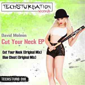 David Moleon - Cut Your Neck EP flac download