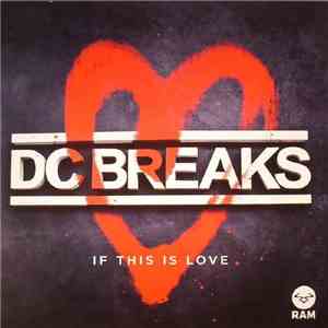 DC Breaks - If This Is Love flac download