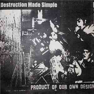 Destruction Made Simple - Product Of Our Own Design flac download