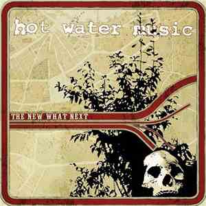 Hot Water Music - The New What Next flac download