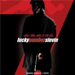 J. Ralph - Lucky Number Slevin (Original Motion Picture Soundtrack) flac download
