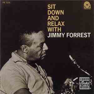 Jimmy Forrest - Sit Down And Relax flac download