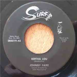 Johnny Faire - Bertha Lou / Til The Law Says Stop flac download