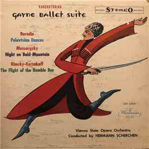 Khachaturian, Hermann Scherchen Conducting The Vienna State Opera Orchestra - Gayne: Ballet Suite flac download