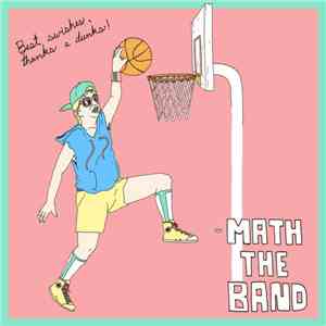 Math the Band - Best Swishes! Thanks A Dunks! flac download