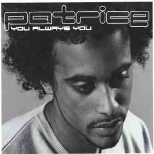 Patrice - You Always You (2 Of 2) flac download