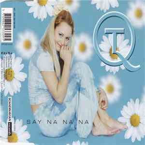 QT  - Say Na Na Na flac download