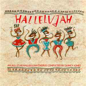 Quincy Jones & All Star Hallelujah Chorus - Hallelujah! flac download