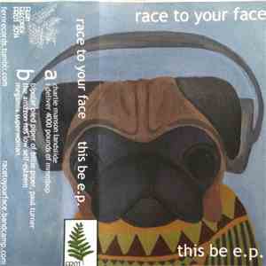 Race To Your Face - This Be E.P. flac download