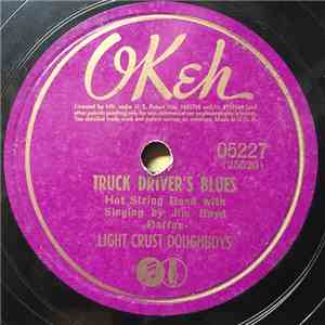 The Light Crust Doughboys - Truck Driver's Blues / Horsie Keep Your Tail Up! flac download