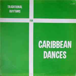 Unknown Artist - Traditional Rhythms For Caribbean Dances flac download