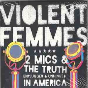 Violent Femmes - 2 Mics & The Truth flac download
